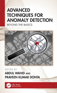 Enlarge image Cover: Advanced Techniques for Anomaly Detection - CRC Press