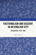 Cover: Factionalism and Dissent in an English City - Routledge