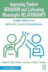 Abbildung von: Improving Student Behavior and Cultivating Meaningful Relationships - Routledge