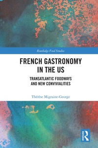 Abbildung von: French Gastronomy in the US - Routledge