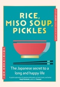 Cover: Rice, Miso Soup, Pickles - Hodder And Stoughton Ltd.