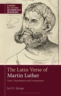 Abbildung von: The Latin Verse of Martin Luther - Bloomsbury Academic