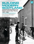 Cover: Building Modern Scotland - Bloomsbury Visual Arts