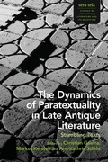 Cover: The Dynamics of Paratextuality in Late Antique Literature - Bloomsbury Academic