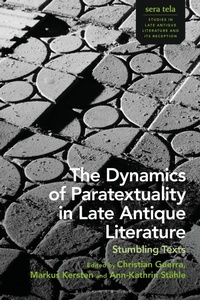 Abbildung von: The Dynamics of Paratextuality in Late Antique Literature - Bloomsbury Academic