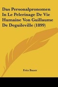 Cover: Das Personalpronomen In Le Pelerinage De Vie Humaine Von Guillaume De Deguileville (1899) - Kessinger Publishing