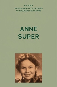 Abbildung von: My Voice: Anne Super - Manchester University Press
