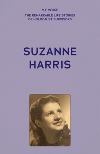 Abbildung von: My Voice: Suzanne Harris - Manchester University Press