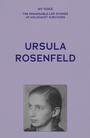 Cover: My Voice: Ursula Rosenfeld - Manchester University Press