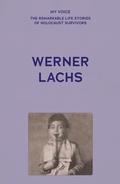 Bild: My Voice: Werner Lachs - Manchester University Press