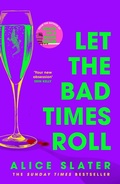 Cover: Let the Bad Times Roll - Hodder And Stoughton Ltd.