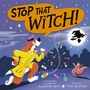 Cover: Stop That Witch! - Tiger Tales