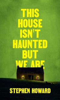 Abbildung von: This House Isn't Haunted But We Are (The Northern Weird Project) - Wild Hunt Books