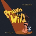 Cover: Prawn To Be Wild - Little Ivory Haus