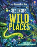 Cover: See Inside Wild Places - Usborne Publishing Ltd