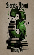 Cover: 3 Stories - Moving On - 3 Stories