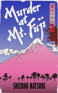 Abbildung von: Murder at Mount Fuji - Penguin (Cornerstone)