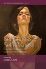 Cover: Selfishness and Selflessness - Berghahn Books