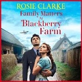 Cover: Family Matters at Blackberry Farm - Boldwood Books Ltd