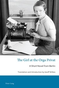 Cover: The Girl at the Orga Privat - Peter Lang Verlag