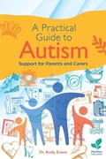 Cover: A Practical Guide to Autism - Pavilion Publishing and Media Ltd