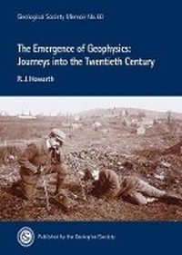 Enlarge image Cover: The Emergence of Geophysics: A Journey into the Twentieth Century - Geological Society
