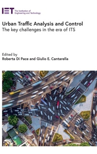 Enlarge image Cover: Urban Traffic Analysis and Control - Institution of Engineering and Technology