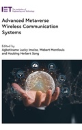 Cover: Advanced Metaverse Wireless Communication Systems - Institution of Engineering and Technology