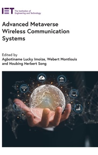 Enlarge image Cover: Advanced Metaverse Wireless Communication Systems - Institution of Engineering and Technology
