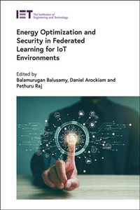 Abbildung von: Energy Optimization and Security in Federated Learning for IoT Environments - Institution of Engineering and Technology