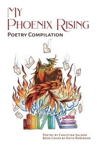 Enlarge image Cover: My Phoenix Rising - Christina Saldon
