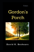 Cover: Gordon's Porch - Greybeard Publishing