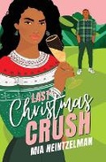 Cover: Last Christmas Crush - Tule Publishing Group, LLC