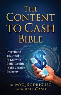 Abbildung von: The Content to Cash Bible - 1Brick Publishing