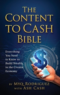 Abbildung von: The Content to Cash Bible - 1Brick Publishing