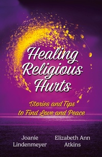 Enlarge image Cover: Healing Religious Hurts - Two Sisters Writing and Publishing LLC