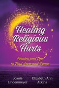 Cover: Healing Religious Hurts - Two Sisters Writing and Publishing LLC