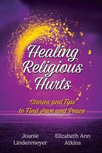 Enlarge image Cover: Healing Religious Hurts - Two Sisters Writing and Publishing LLC
