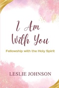 Cover: I Am With You - Leslie Johnson Books