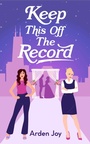 Cover: Keep This Off the Record - Simon + Schuster LLC