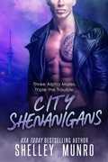 Cover: City Shenanigans (Triple the Trouble, #6) - Shelley Munro