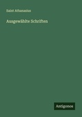 Cover: Ausgew&auml;hlte Schriften - Antigonos Verlag