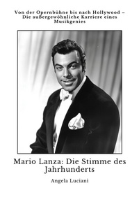 Abbildung von: Mario Lanza: Die Stimme des Jahrhunderts - tredition