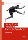 Cover: Literary Sports Journalism: Beyond the Boundaries - Palgrave Macmillan