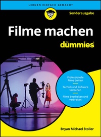 Abbildung von: Filme machen für Dummies - Wiley-VCH
