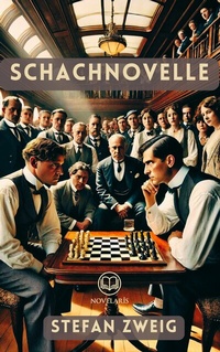 Abbildung von: Die Schachnovelle (Novelaris Klassik) - Novelaris Verlag