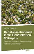 Cover: Der klimaschonende Mehr-Generationen-Wohnpark - united p.c.