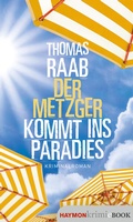Cover: Der Metzger kommt ins Paradies - Haymon Verlag