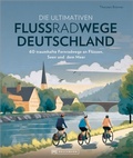 Bild: Die ultimativen Flussradwege in Deutschland - Bruckmann Verlag