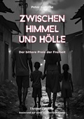 Cover: Zwischen Himmel und H&ouml;lle - BoD - Books on Demand